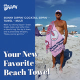 Skinny Dippin' Cocktail Sippin' - Towel - Multi